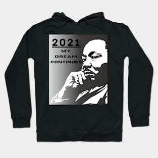 MY DREAM CONTINUES Hoodie